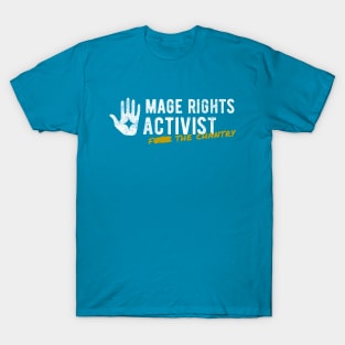 Mage Rights Activist (Eff the Chantry) T-Shirt